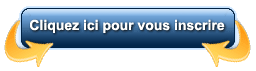 Cliquez ici pour vous inscrire